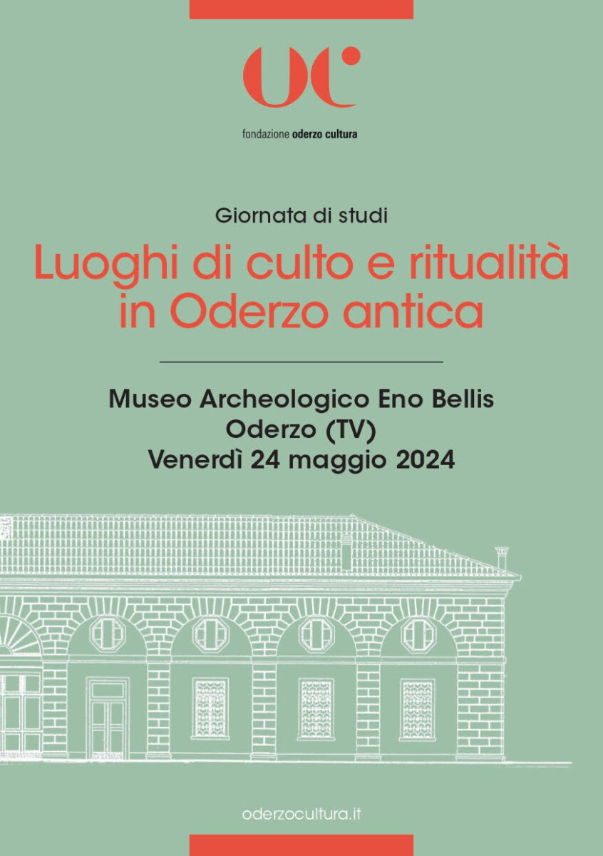 Read more about the article Giornata di studi – Luoghi di culto e ritualità in Oderzo antica